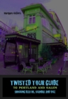 Twisted Tour Guide to Portland and Salem - eBook