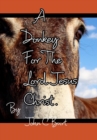 A Donkey For The Lord Jesus Christ. - Book
