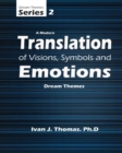 A Modern Translation of Visions, Symbols and Emotions - Book