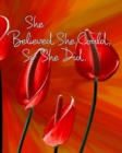 She Believed She Could, So She Did - Book