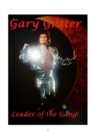 Gary Glitter : Leader of the Gang! - Book