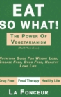 Eat So What! The Power of Vegetarianism - Book