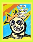The Cat who was Always in Trouble. - Book