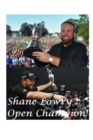 Shane Lowry : Open Champion! - Book