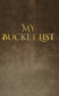 my bucket list : Bucket list Blank Journal - Book