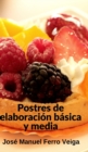 Postres de elaboracion basica y media - Book