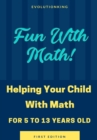 Fun With Math! (Age 5-13) - Book