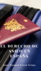 El derecho de asilo en Espana - Book