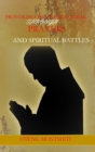 Provoking the supernatural through prayer and spiritual battles - Book