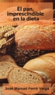 El pan, imprescindible en la dieta - Book