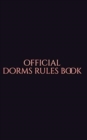 Official Dorm rules Book : Dorm rules - Book