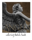 Angels coloring Sketchbook : Angels Children & Adult coloring book - Book