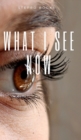 What i see now - Book