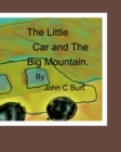 The Little Car and The Big Mountain. - Book