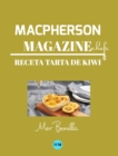 Macpherson Magazine Chef's - Receta Tarta de kiwi - Book