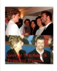 George Michael and Princess Diana! - Book