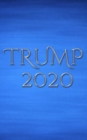 Trump 2020 writing journal : Trump 2020 writing journal - Book