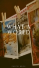 What a world - Book