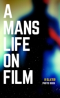 A Mans Life on Film - Book