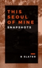 This seoul of mine - Book