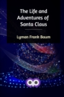 The Life and Adventures of Santa Claus - Book