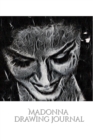 Iconic Madonna drawing Journal Sir Michael Huhn : Iconic Madonna drawing Journal - Book