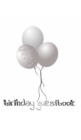 Ballon Birthday Guest Book : Ballon Birthday Guest Book - Book