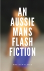 An Aussie Mans Flash Fiction - Book