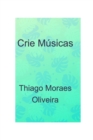 Crie Musicas - Book