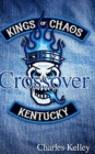 Crossover (Deluxe Photo Tour Hardback Edition) : Book 3 in the Kings of Chaos Motorcycle Club series - Book