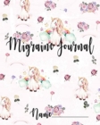 Migraine Journal : A Childs Migraine Tracker - Book