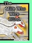 The Mice Who Were Blind. - Book