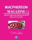 Macpherson Magazine Chef's - Receta Tarta de chocolate facil para San Valentin - Book