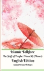 Islamic Folklore The Staff of Prophet Musa AS (Moses) English Edition - Book