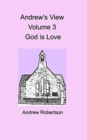 Andrew's View Volume 3 God is Love - Book