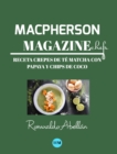 Macpherson Magazine Chef's - Receta Crepes de te matcha con papaya y chips de coco - Book
