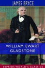 William Ewart Gladstone (Esprios Classics) - Book