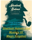 SHERLOCK HOLMES and MYSTERY OF MAGIC KINGDOM - Book