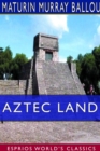 Aztec Land (Esprios Classics) - Book