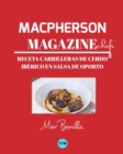 Macpherson Magazine Chef's - Receta Carrilleras de cerdo iberico en salsa de Oporto - Book