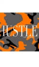 Hustle camouflage Sir Michael Artist creative Journal : Hustle camouflage Sir Michael Artist creative Journal - Book