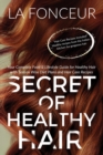 Secret of Healthy Hair (Full Color Print) : Your Complete Food & Lifestyle Guide for Healthy Hair + Diet Plans + Recipes - Book