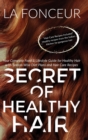 Secret of Healthy Hair (Full Color Print) : Your Complete Food & Lifestyle Guide for Healthy Hair + Diet Plans + Recipes - Book