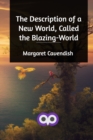 The Description of a New World, Called the Blazing-World - Book