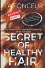 Secret of Healthy Hair Extract Part 1 : Your Complete Food & Lifestyle Guide for Healthy Hair with Hair Care Recipes - Book