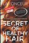 Secret of Healthy Hair Extract Part 2 : Your Complete Food & Lifestyle Guide for Healthy Hair + Diet Plans + Recipes - Book