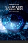 La Cina con gli occhi dei Manager Italiani : Federmanager Academy - Book