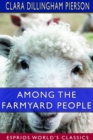 Among the Farmyard People (Esprios Classics) : Illustrated by F. C. GORDON - Book