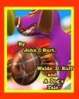 Waldo . D . Ruff and A Dog's Tale. - Book