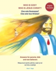 Who is God? Who is Jesus Christ? Bilingual English and Romanian - Answers for Parents, Kids and New Believers - Book